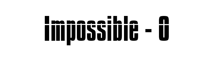 Impossible - 0  Скачать бесплатные шрифты
