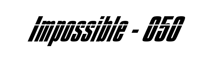 Impossible - 050  नि: शुल्क फ़ॉन्ट्स डाउनलोड