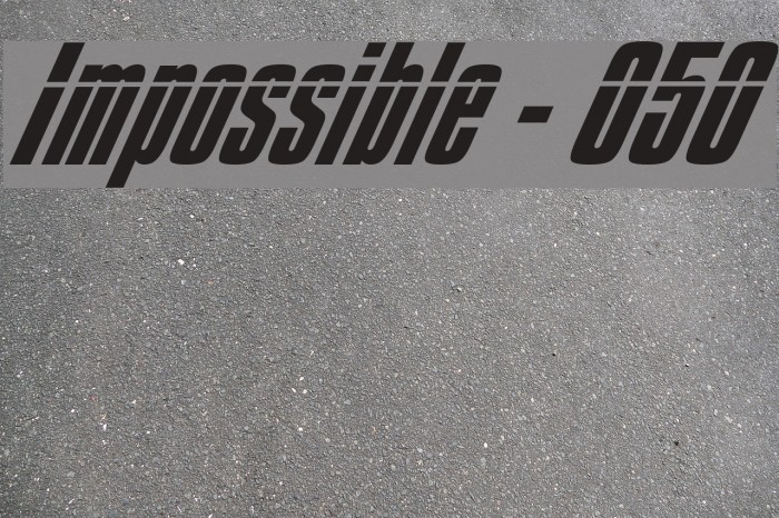 Impossible - 050 Font examples
