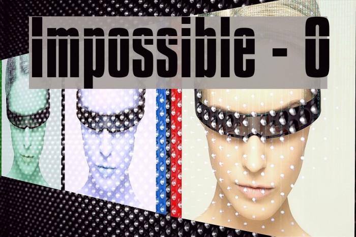 Impossible - 0 Font examples