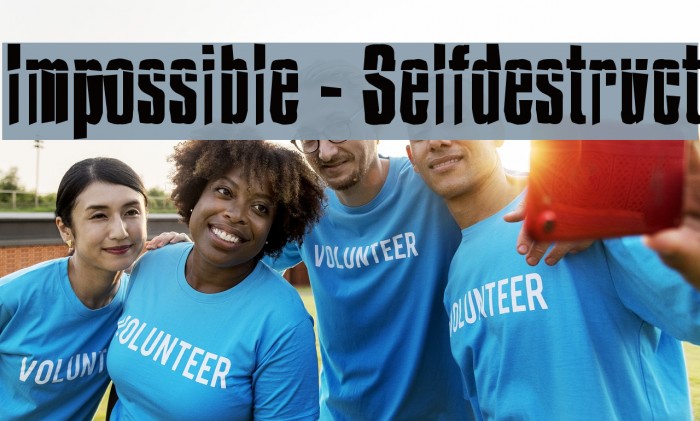 Impossible - Selfdestruct Font examples