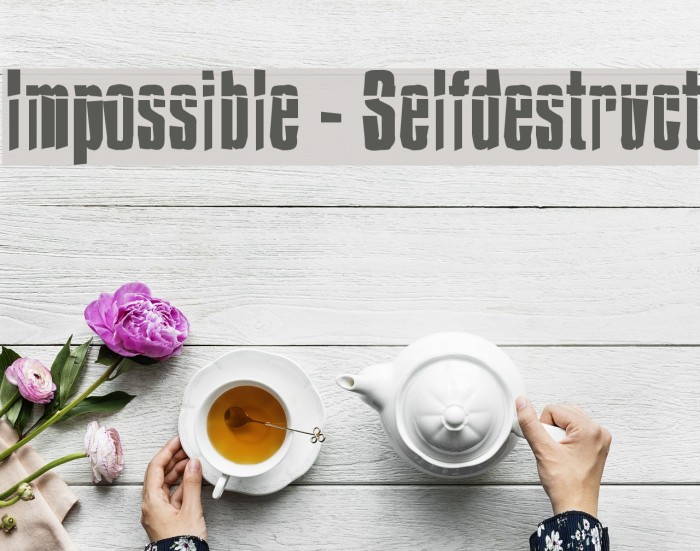 Impossible - Selfdestruct Font examples