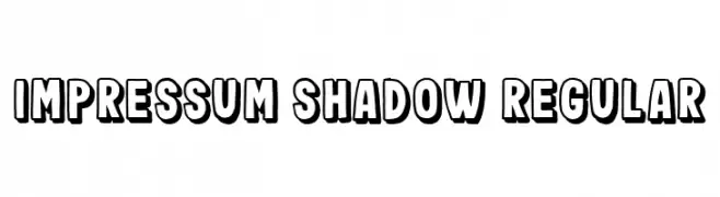 Impressum Shadow Regular  font caratteri gratis