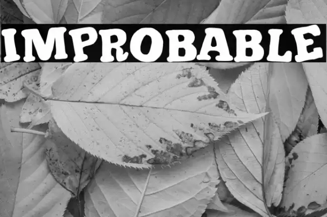 Improbable Font examples