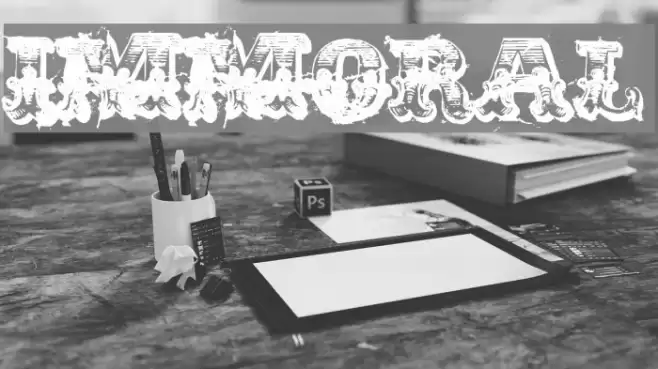 immoral Font examples