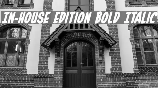 In-House Edition Bold Italic Font examples