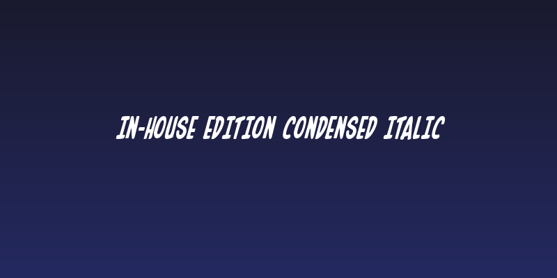 In-House Edition Condensed Italic Social Header