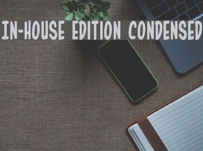 In-House Edition Condensed Font examples