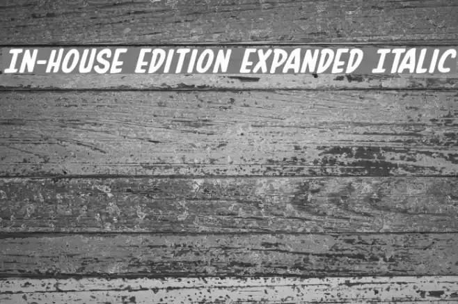 In-House Edition Expanded Italic フォント examples