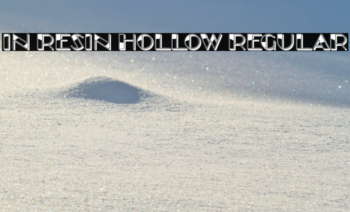 In Resin Hollow Regular Example 3