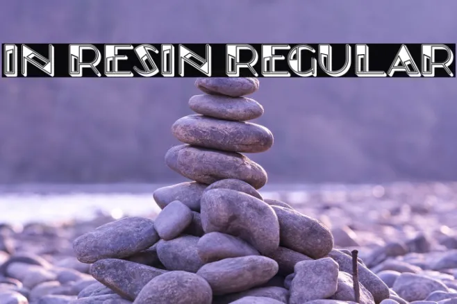 In Resin Regular Example 3
