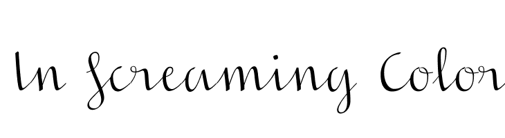 In Screaming Color Font