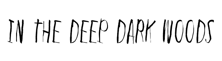 In the deep dark woods  免费字体下载