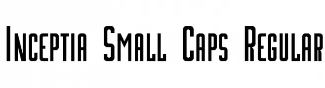 Inceptia Small Caps Regular  Descarca Fonturi Gratis