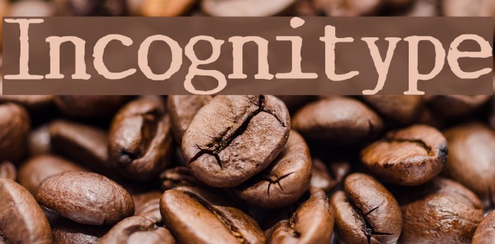 Incognitype Font examples