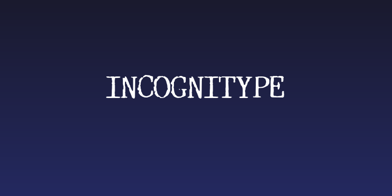 Incognitype Social Header