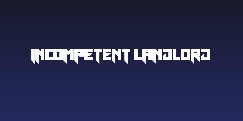 Incompetent Landlord Social Header
