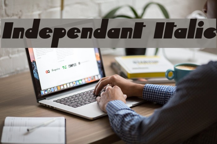 Independant Italic फ़ॉन्ट examples