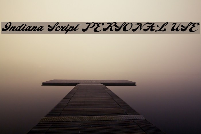 Indiana Script PERSONAL USE Font examples