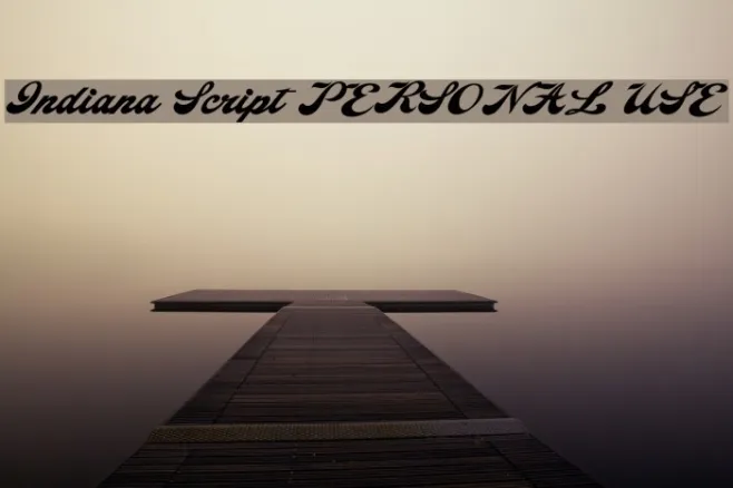 Indiana Script PERSONAL USE Example 1