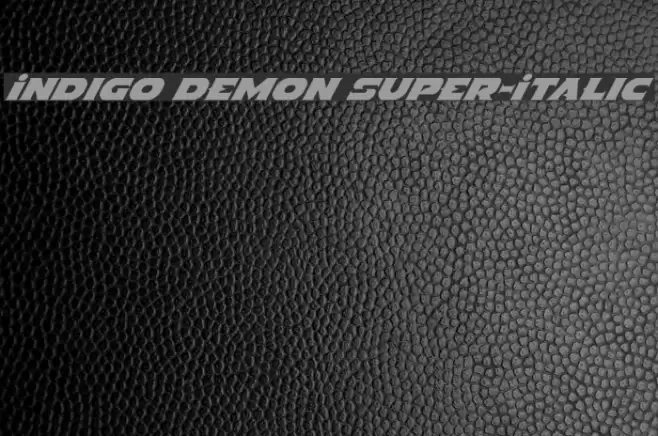 Indigo Demon Super-Italic Font examples
