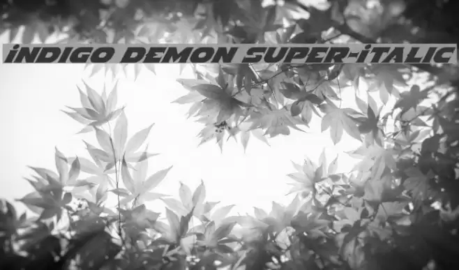 Indigo Demon Super-Italic Font examples