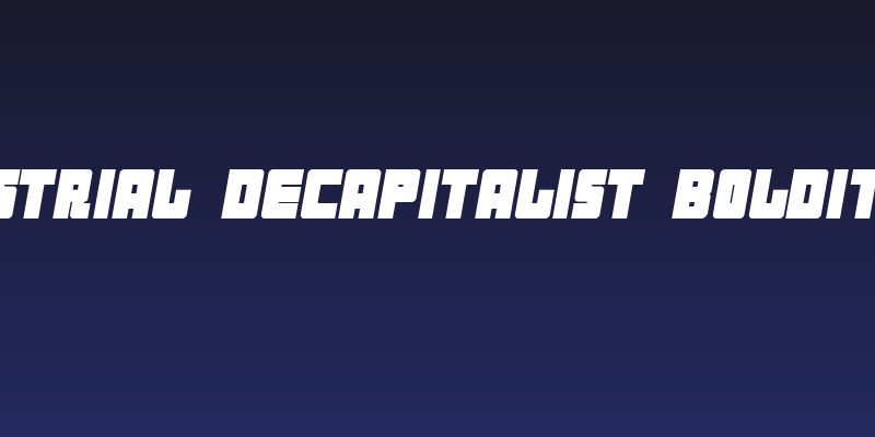 Industrial Decapitalist BoldItalic Social Header