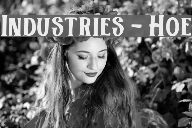 Industries - Hoe Font examples