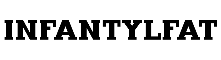 InfantylFat Font