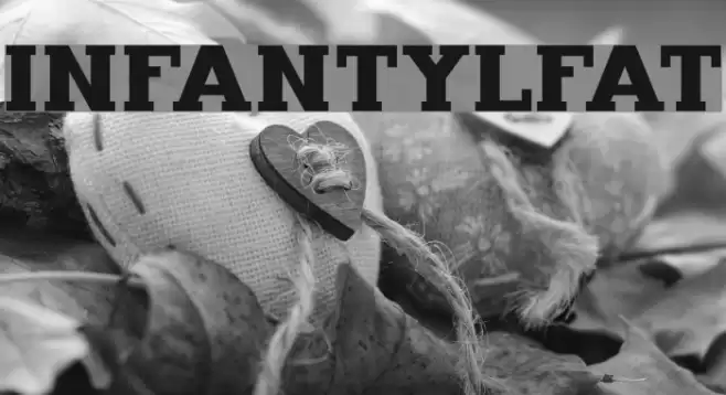 InfantylFat Font examples