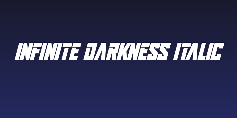 Infinite Darkness Italic Social Header