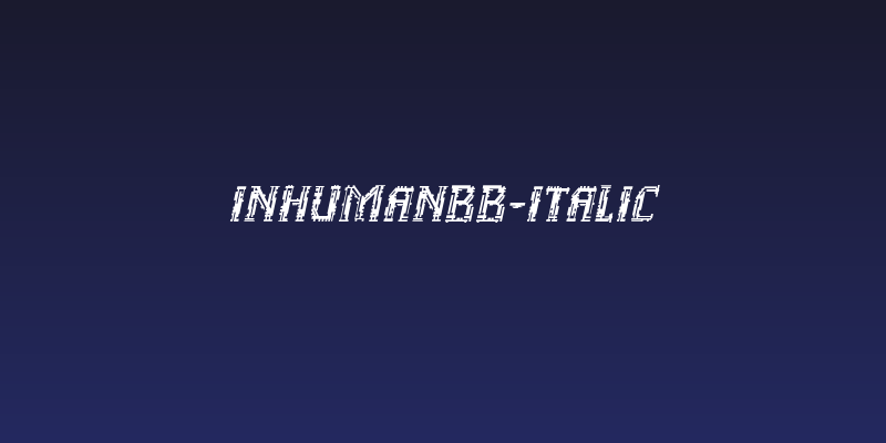 InhumanBB-Italic Social Header