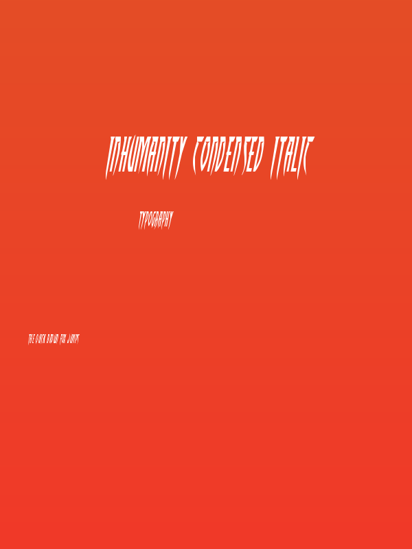 Inhumanity Condensed Italic Poster