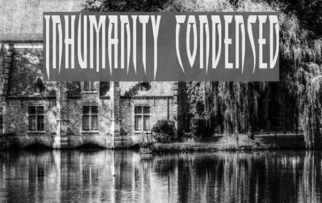 Inhumanity Condensed Font examples