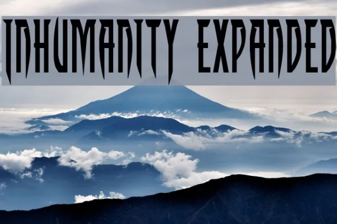 Inhumanity Expanded Example 3