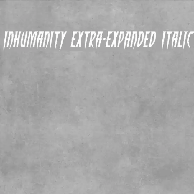 Inhumanity Extra-Expanded Italic Font examples