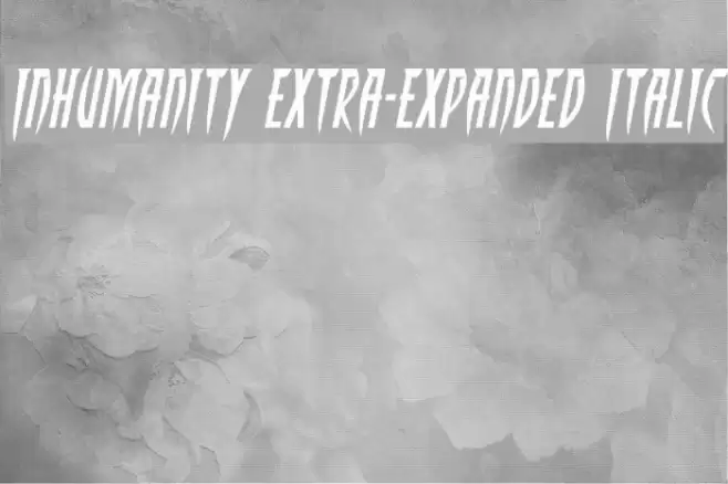 Inhumanity Extra-Expanded Italic Font examples