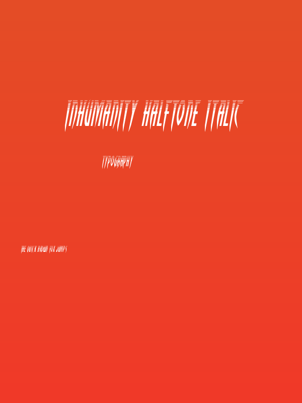 Inhumanity Halftone Italic Poster