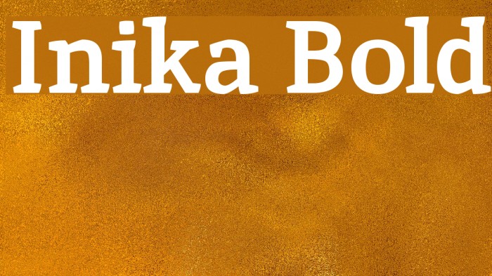 Inika Bold Font examples