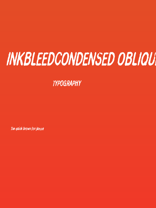 InkbleedCondensed Oblique Poster