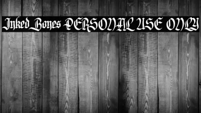 Inked Bones PERSONAL USE ONLY Font examples
