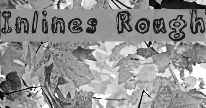 Inlines Rough Font examples