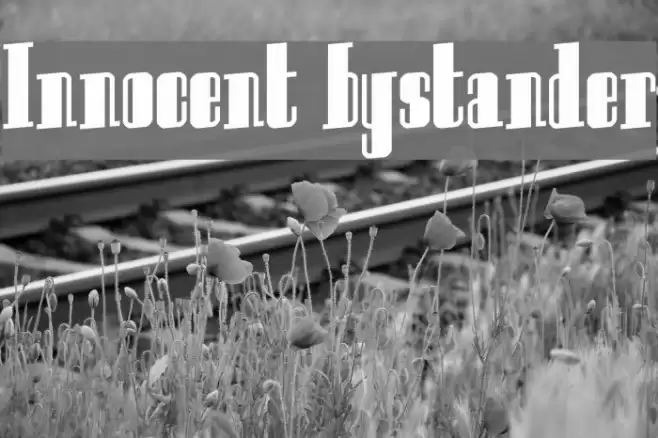 Innocent bystander Шрифта examples