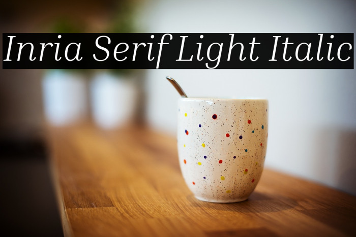 Inria Serif Light Italic Font examples