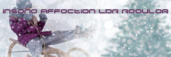 Insane Affection LDR Regular Font examples