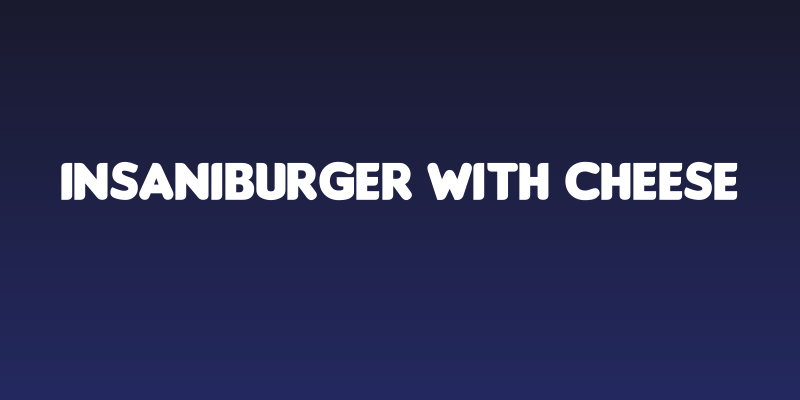 Insaniburger with Cheese Social Header