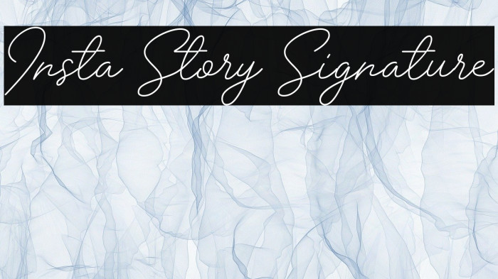 Insta Story Signature Font examples