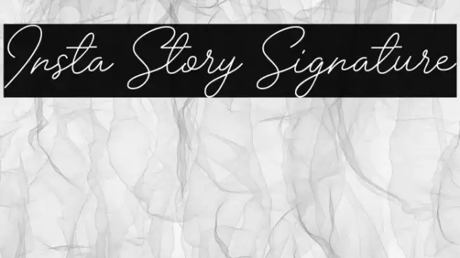 Insta Story Signature Font examples