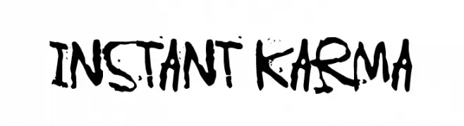 Instant Karma  Frei Schriftart Herunterladen