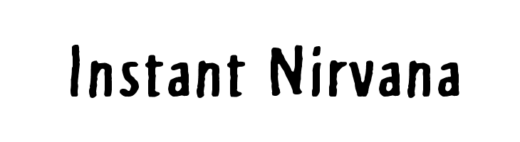 Instant Nirvana Font